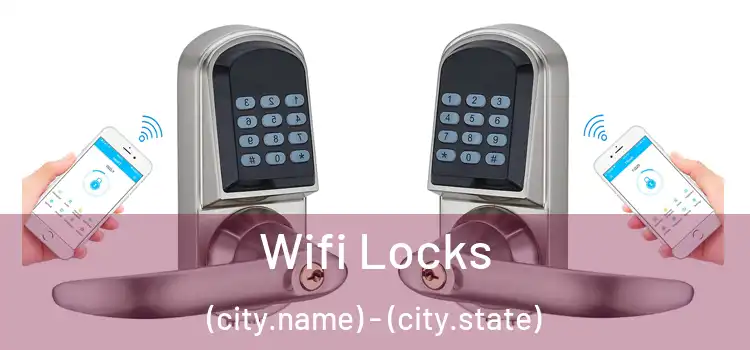  Wifi Locks (city.name) - (city.state)